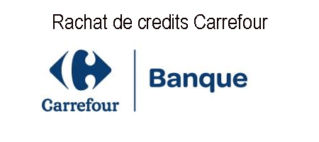Rachat de credits Carrefour 