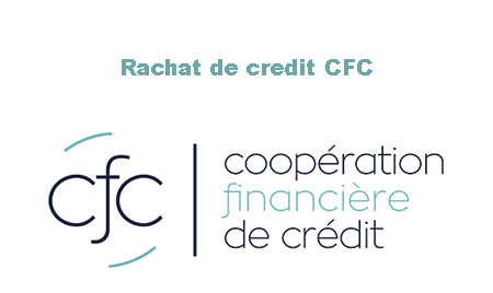 CFC regroupement de crédits